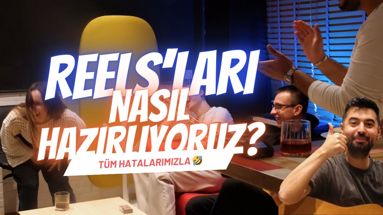 Reels'lar nasıl hazırlanıyor? Bölüm 1